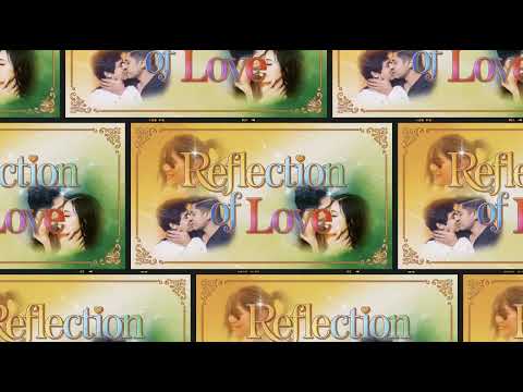 Reflection Of Love"Tagalog Version Song"Romantic song