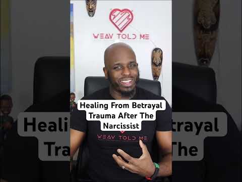 Healing From Betrayal Trauma After The Narcissist