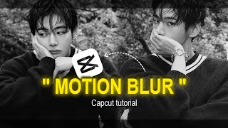 MOTION BLUR EFFECT IN CAPCUT || Capcut tutorial!!