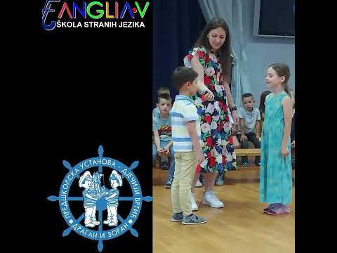 Anglia uvrtiću "Dragan i Zoran".  Završna priredba.