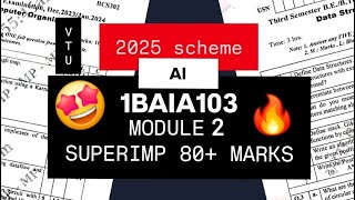 INTRODUCTION TO AI AND APPLICATIONS MODULE 2 SUPER IMPORTANT QUESTIONS 💯🤩 | 1BAIA103 PASSING PACKAGE