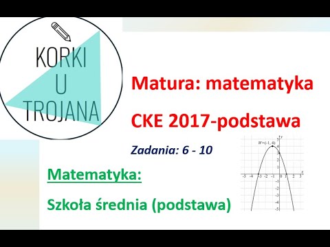 Matura: matematyka (podstawa) CKE 2017 (zadania 6 - 10)