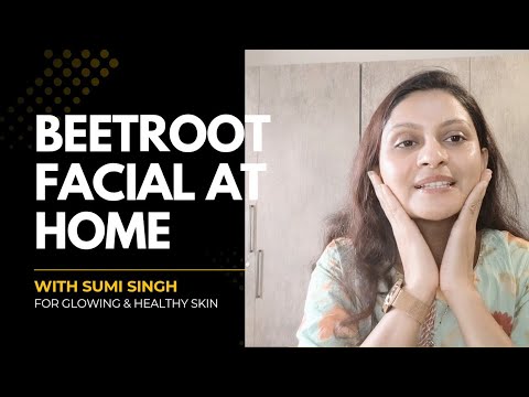 diy beetroot facial for glowing skin | चुकंदर फेशियल घर पर ही फ्री में करें