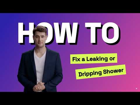 How To Fix a Leaking or Dripping Shower