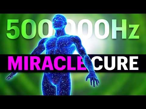 IT'S a MIRACLE 500'000Hz Highest Healing Vibration Frequency Sleep Music