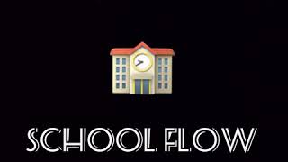 LilBroCappin - School Flow
