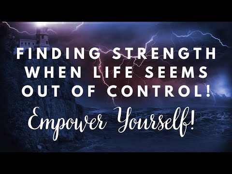 Finding Strength When Life Seems Out of Control: Divine Orchestration!