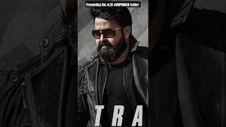 Presenting the #L2E #EMPURAAN trailer! #Mohanlal​ #PrithvirajSukumaran