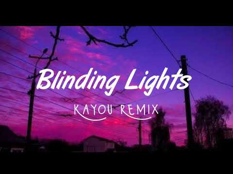 X Ambassadors - Blinding Lights (Kayou. Remix) Lyrics