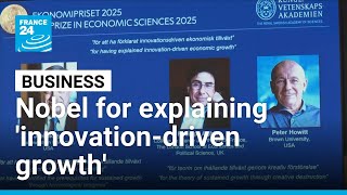 Trio of researchers share Nobel in economics for ‘explaining innovation-driven growth’
