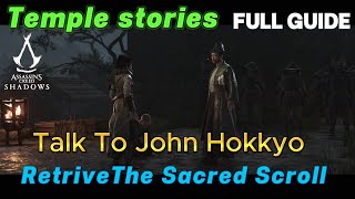 Temple Stories, Talk To John Hokkyo, Retrive The Sacred Scroll quest, location how to complete