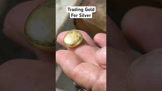 Trading My Gold Nugget For Silver #shorts