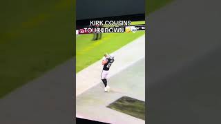 KIRK COUSINS TOUCHDOWN 🤣