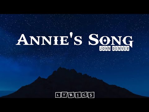 John Denver - Annie's Song Lyrics