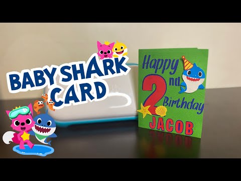 Baby Shark Birthday Card Using Cricut Joy