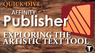 Affinity Publisher 2: Exploring the Artistic Text Tool