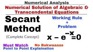 5. Secant Method | Working Rule & Problem#1 | Complete Concept | Numerical Methods