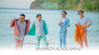 ADAM - IZINKAN AKU #MENGHALALKANMU