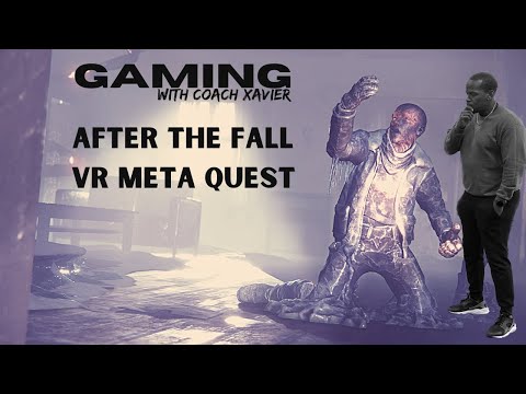 After The Fall VR | Gaming with Coach Xavier | Meta Quest VR Oculus | Nightmare Chinatown