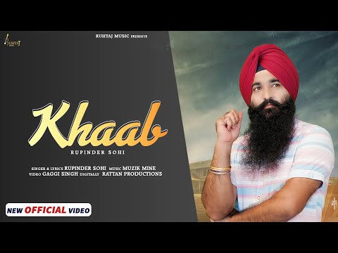 Khaab (Official Video) Rupinder Sohi | New Punjabi Songs 2021 | Latest Song  | Ruhtaj Music