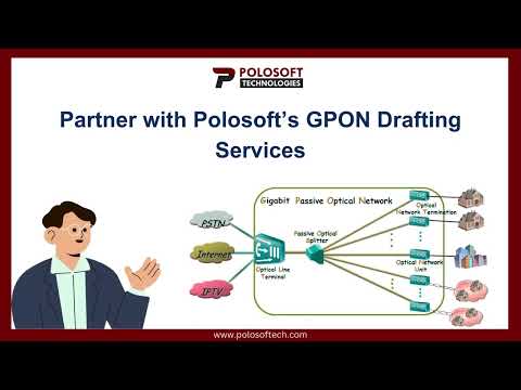 Partner with Polosoft's GPON Drafting Services