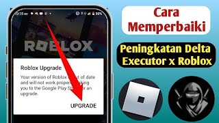 Delta Executor | Cara Memperbaiki Kesalahan Upgrade Roblox (Terbaru 2024) | Kesalahan upgrade Roblox