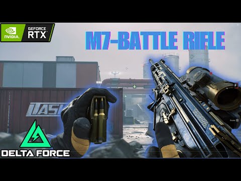 Delta Force | PURE POWER !! ,M7 Battle Rifle [Ultimate Settings]