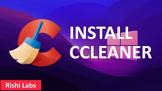 How to install CCleaner on Windows 11