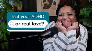 ADHD and dating: Why casual dating never feels casual