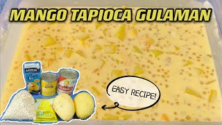 Mango Tapioca Gulaman Dessert Recipe | easy recipe | masarap👍 | Ej&Matt