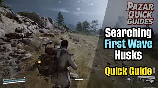 How to Search First Wave Husks Arc Raiders Quick Guide
