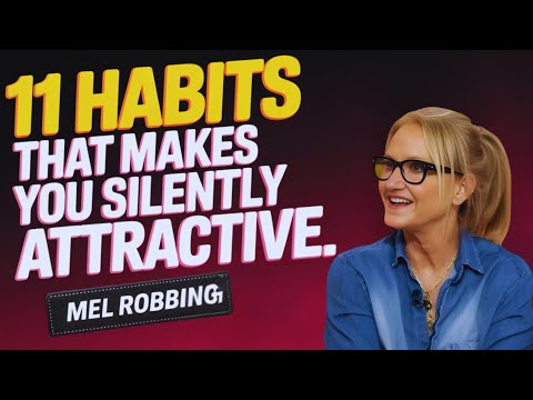 How To Be SILENTLY Attractive – 11 Socially Attractive Habits | Mel Robbins MOTIVATIONAL SPEECH