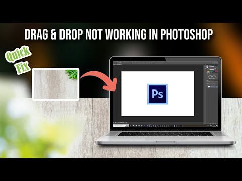 Drag and drop not working in Photoshop | how to fix drag and drop problem in photoshop