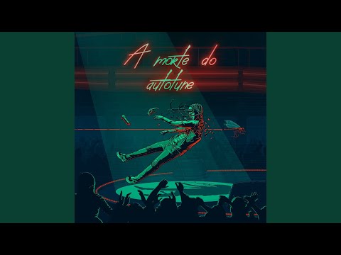 A Morte do Autotune