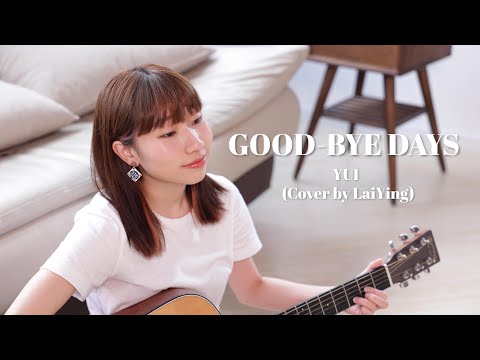 YUI - Good-Bye Days (Acoustic Cover)｜麗英 LaiYing