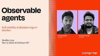 Observable agents: Full visibility & decision logs in DevRev