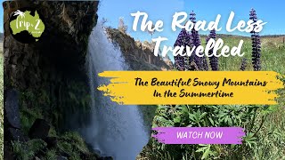 Australia’s Magnificent Snowy Mountains in the Summer Time | The Road Less Travelled Part 4 - Ep 78