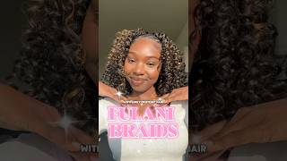 FULANI BRAIDS with CURLY CROCHET HAIR 💕✨ #fulanibraids #crochethairstyle #protectivestyles