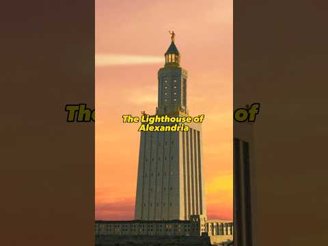 LIGHTHOUSE OF ALEXANDRIA - one of seven wonders of the ancient world #history #alexandria #ancient