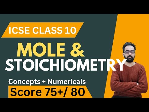 MOLE CONCEPT AND STOICHIOMETRY 🔥| Class 10 ICSE CHEMISTRY
