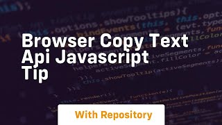 Browser copy text api javascript tip