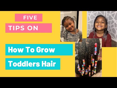 #fivetips #GrowToddlershair                FIVE TIPS ON HOW TO GROW TODDLERS HAIR