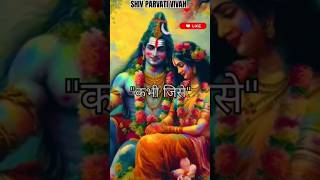 Mahadev Daily Status ||SHIV PARVATI VIVAH💞|||Bholenath Status 4k full screen #viral #mahadev #shorts