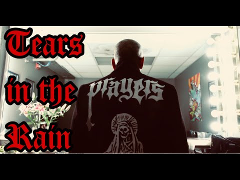 PRAYERS: Tears in the Rain