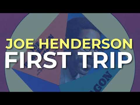 Joe Henderson - First Trip (Official Audio)