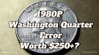 1980P Quarter ,Error , Worth $250+?#1980PQuarter#RareCoins#WashingtonQuarter#CoinCollecting#Money