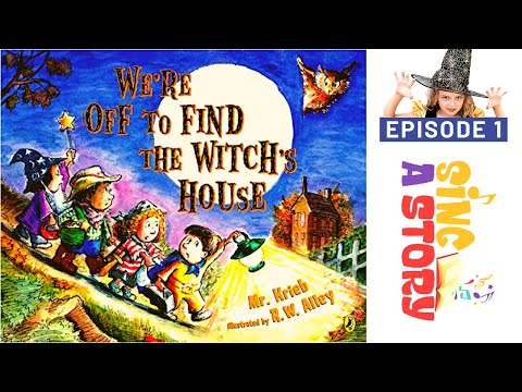 📚Sing a Story: WE'RE OFF TO FIND THE WITCH'S HOUSE | Halloween Read-Aloud | Kids Storybook Videos