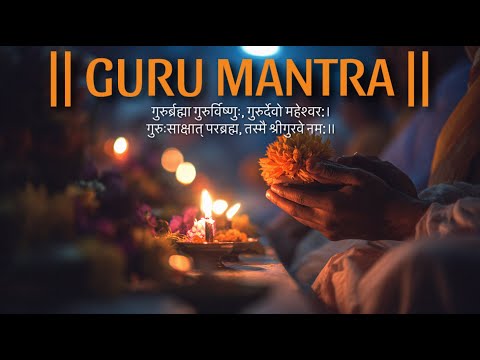 GURU MANTRA in DIVINE VOICES | GURU PURNIMA 2025 | Gurur Brahma Gurur Vishnu Mantra for INNER PEACE