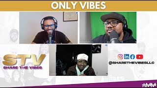 Share The Vibes Podcast S4 Ep. 3 "OnlyVibes!" w/ Soul+Lifter