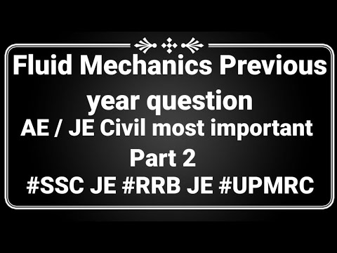 Fluid Mechanics Civil Engineering previous year questions | FM PART 2 | SSC JE previous year | UPMRC